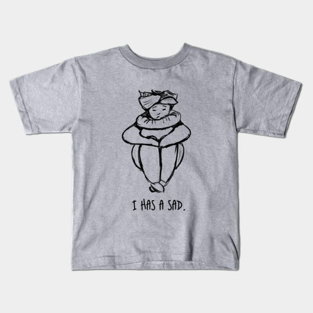 I Has A Sad Kids T-Shirt by Rockell